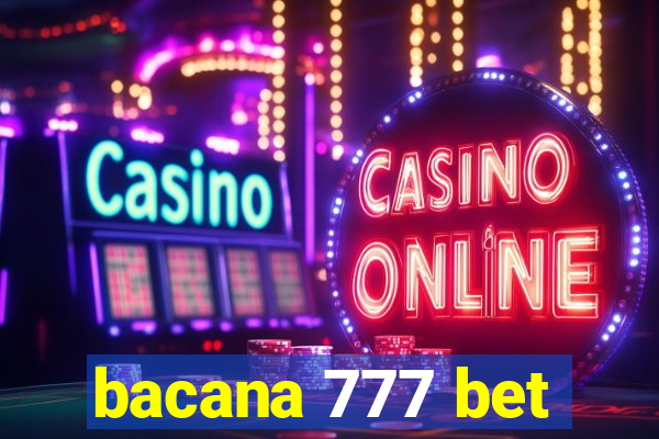 bacana 777 bet